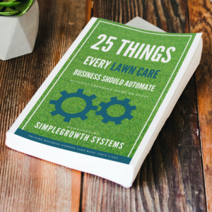 25 Things Every Lawn Care Company Should Automate Ebook